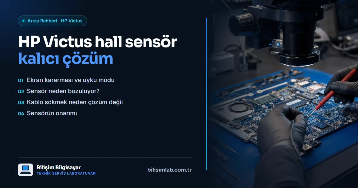 HP Victus hall sensör arızası: ekran kararıyor, uyku moduna geçiyor — kalıcı çözüm